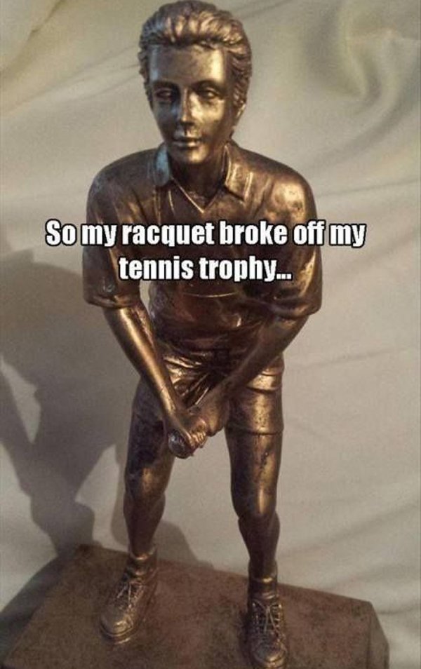 best damn photos tennis racket broken Daily Afternoon Randomness (50 Photos)